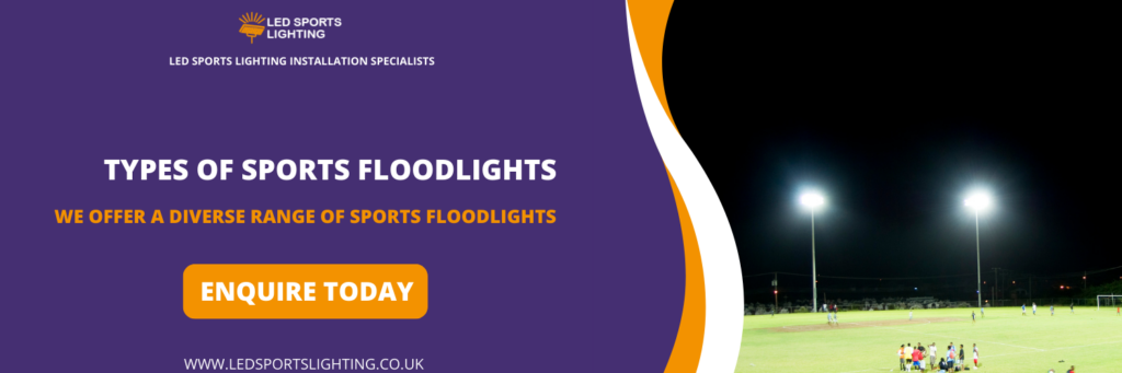 Types of Sports Floodlights in Dewsbury